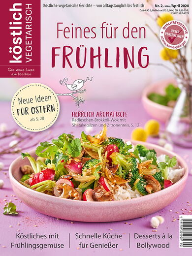 Kochzeitschrift Koestlich Vegetarisch Feines Fuer Den Fruehling Kv 2 2020 Titelseite Gross 72dpi Rgb 604x805px K5 19ca2504