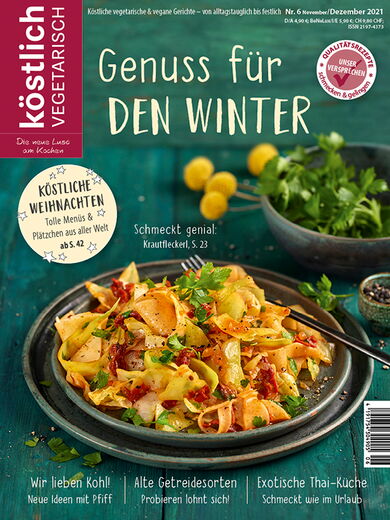 Kochzeitschrift Koestlich Vegetarisch Genuss Fuer Den Winter Kv 6 2021 Titelseite Gross 72dpi Rgb 604x805px 4fb6681d