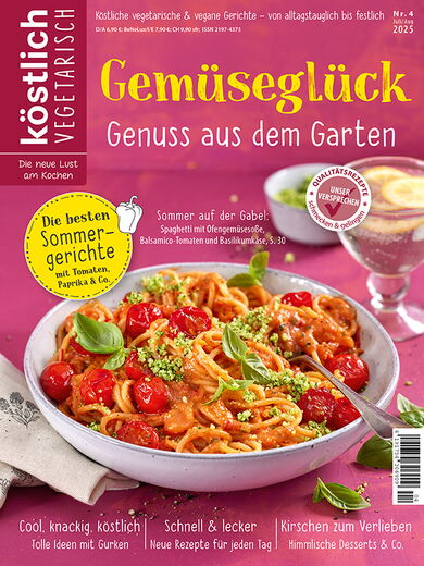 Kochzeitschrift Koestlich Vegetarisch Gemueseglueck Genuss Aus Dem Garten Kv 4 2025 Titelseite Gross 72dpi Rgb 604x805px 61529d35