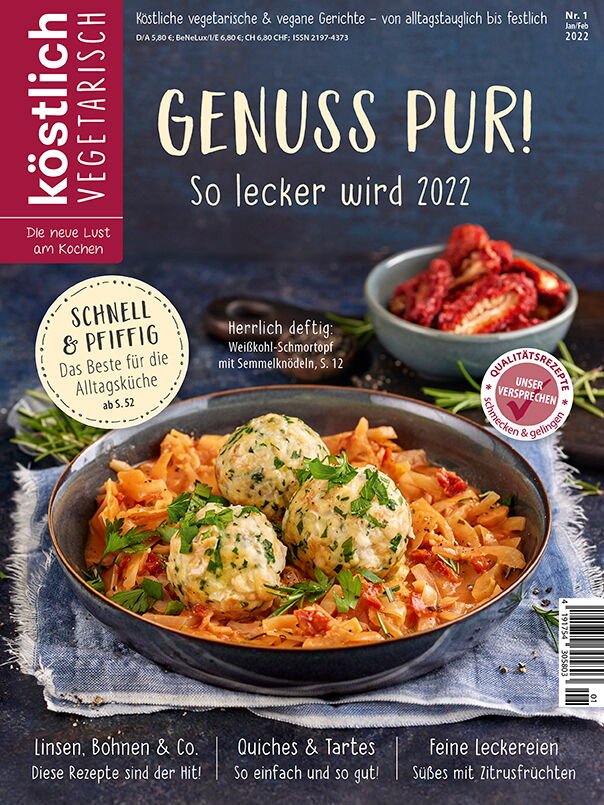 Kochzeitschrift Koestlich Vegetarisch Genuss Pur So Lecker Wird 2022 Kv 1 2022 Titelseite Gross 72dpi Rgb 604x805px 0ae8929a
